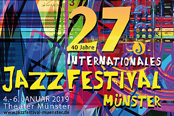27. Internationales Jazzfestival Münster 2019 !!!