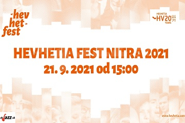 Hevhetia Fest Nitra 2021 !!!