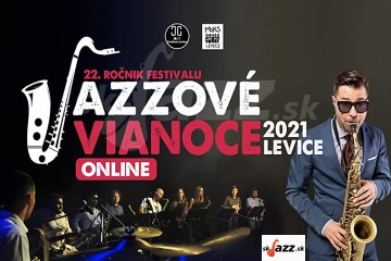 Levice - Jazzové Vianoce 2021 online !!!