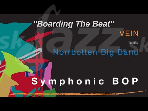 Švajčiarsko / Švédsko – Vein feat Norrbotten Big Band !!!