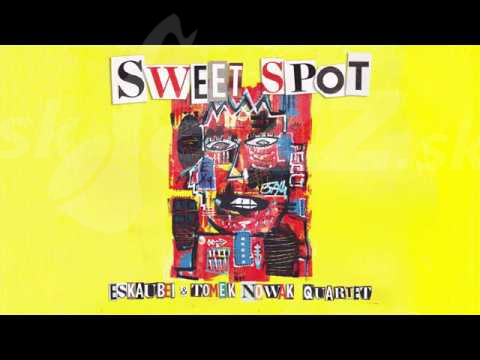 Poľsko – Eskaubei & Tomek Nowak Quartet !!!