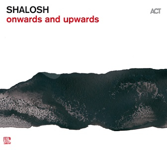 CD Shalosh – Onwards and Upwards