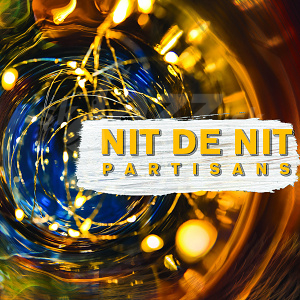 CD Partisans – Nit De Nit