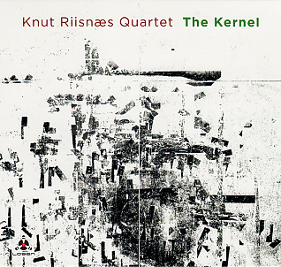 CD Knut Riisnæs Quartet – The Kernel