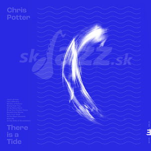 CD Chris Potter – There is a Tide
