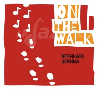 CD Bernhard Osanna - On The Walk