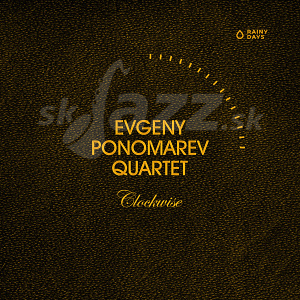 CD Evgeny Ponomorav Quartet - Clockwise