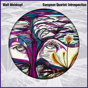 CD Walt Weiskopf European Quartet – Introspection