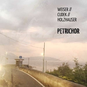 CD Weiser / Cudek / Holzhauser – Petrichor