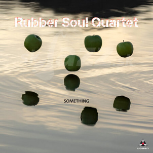 CD Rubber Soul Quartet - Something