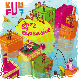 2CD / 2LP Kuhn Fu 6 – Live In Saalfelden / Kuhn Fu 7 – Jazz Is Expensive