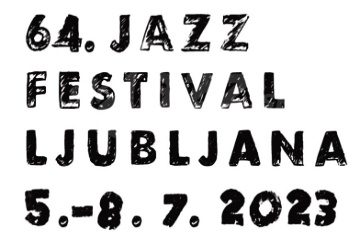 64. Jazz Festival Ljublana !!!