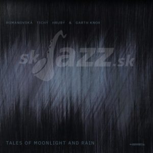 CD Romanovská / Tichý / Hrubý & Garth Knox – Tales of Moonlight And Rain
