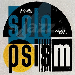 CD Ľuboš Šrámek – Solopsism: Solos & Duets