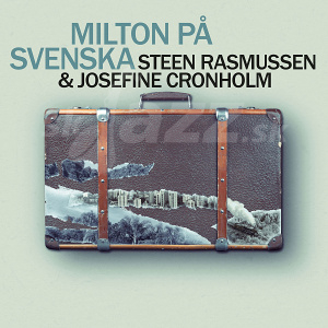 CD Steen Rasmussen and Josefine Cronholm - Milton på Svenska