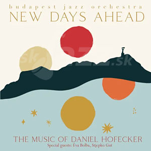 CD Budapest Jazz Orchestra - New Days Ahead