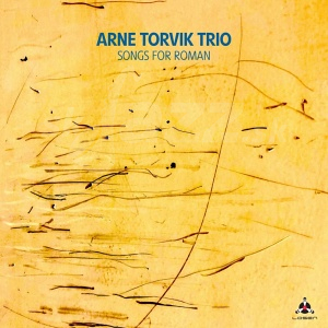 CD Arne Torvik Trio – Songs for Roman