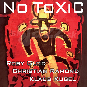 CD Glod - Ramond - Kugel: No ToXiC