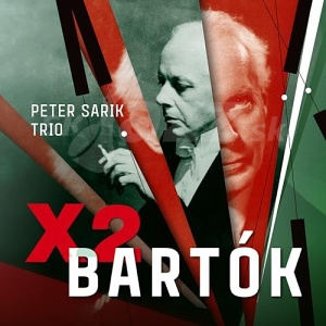 CD Peter Sarik Trio – X2 Bartók