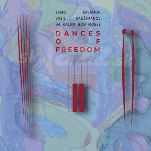 CD Samo Salamon, Vasil Hadzimanov and Ra-Kalam Bob Moses: Dances of Freedom