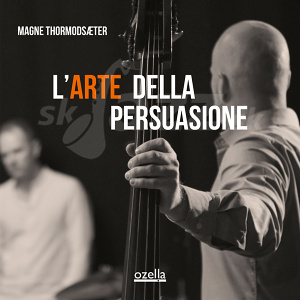CD Magne Thormodsæter – L’Arte Della Persuasione