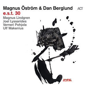 CD Magnus Öström and Dan Berglund – e.s.t. 30