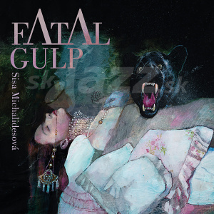CD Sisa Michalidesová - Fatal Gulp
