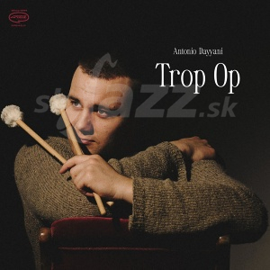LP / CD Antonio Dayyani – Trop Op