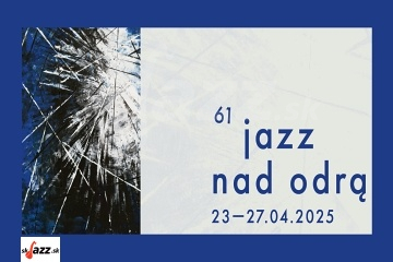 Jazz nad Odra 2025 !!!
