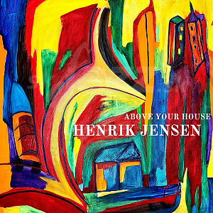 CD Henrik Jensen - Above Your House