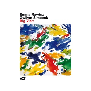 CD Emma Rawicz and Gwilym Simcock - Big Visit