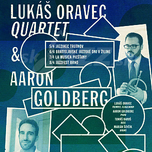 Lukáš Oravec Quartet & Aaron Goldberg Tour !!!