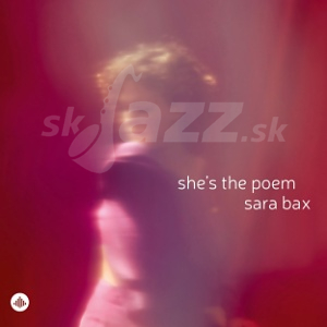 CD Sara Bax - She’s the Poem