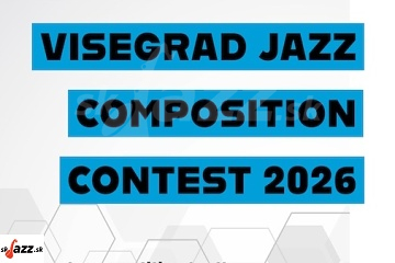 Visegrad Jazz Competition Contest 2026 !!!