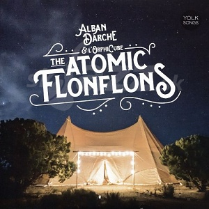 CD Alban Darche & l’Orphicube – The Atomic Flonflons