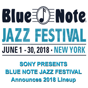 Blue Note Jazz Festival 2018 !!!