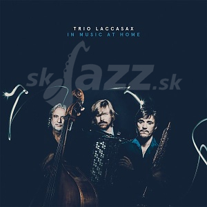 CD Trio Laccasax – In Music At Home