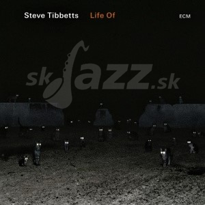 CD Steve Tibbetts – Life Of