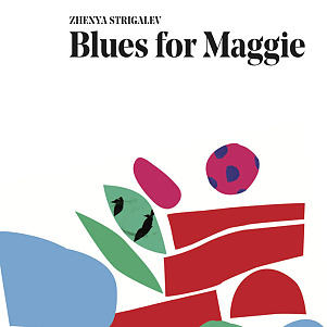 CD Zhenya Strigalev – Blues for Maggie