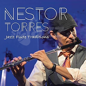CD Nestor Torres – Jazz Flute Traditions