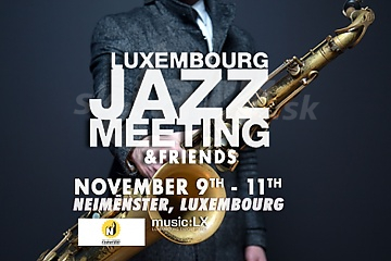 Taký bol Luxembourg Jazz Meeting 2018 !!!