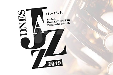 Festival Dnes Jazz Zvolen 2019 !!!