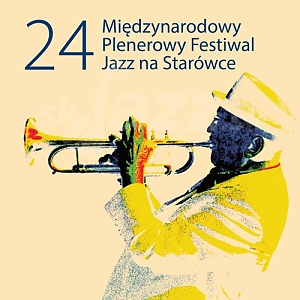 24. Miedzynarodowy Festiwal Jazz na Starówce !!!