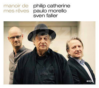 CD Philip Catherine–Paulo Morello–Sven Faller: Manoir de mes Rêves