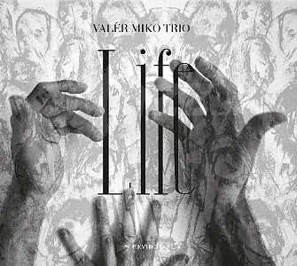 CD Valér Miko Trio – Life