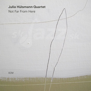 CD Julia Hülsmann Quartet – Not Far From Here