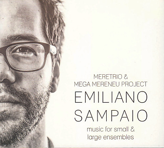 2CD Emiliano Sampaio - Meretrio & Mega Mereneu Project: Music For Small & Large Ensembles