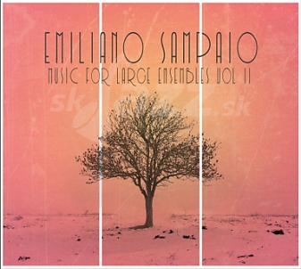 CD Emiliano Sampaio – Music for large ensembles Vol. II