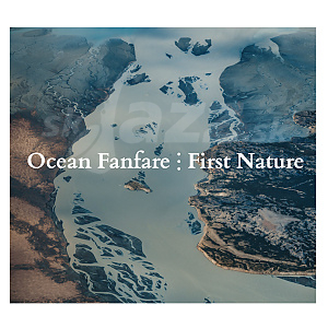 CD Ocean Fanfare – First Nature