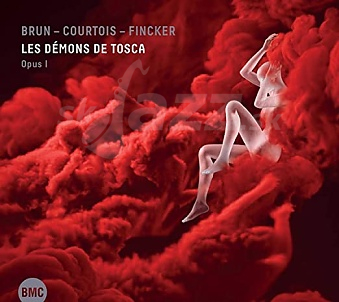 CD Brun – Courtois – Fincker: Les Démons De Tosca